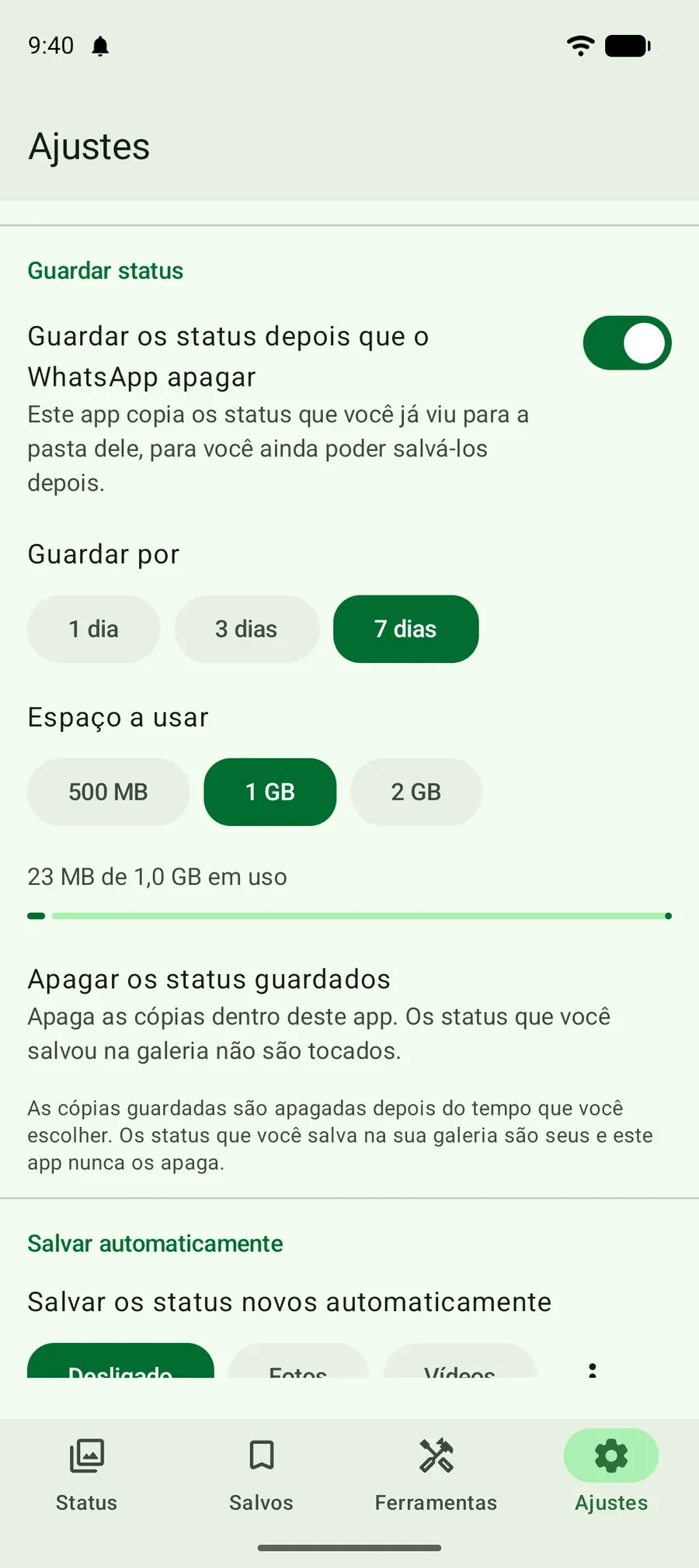 Configurações para guardar status vistos por 1, 3 ou 7 dias, com um limite de espaço que você escolhe.